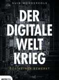 Der digitale Weltkrieg