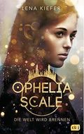 Ophelia Scale - Die Welt wird brennen