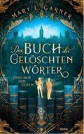 Das Buch der gelöschten Wörter: Zwischen den Seiten