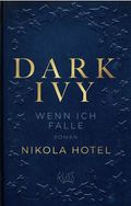 Dark Ivy - Wenn ich falle